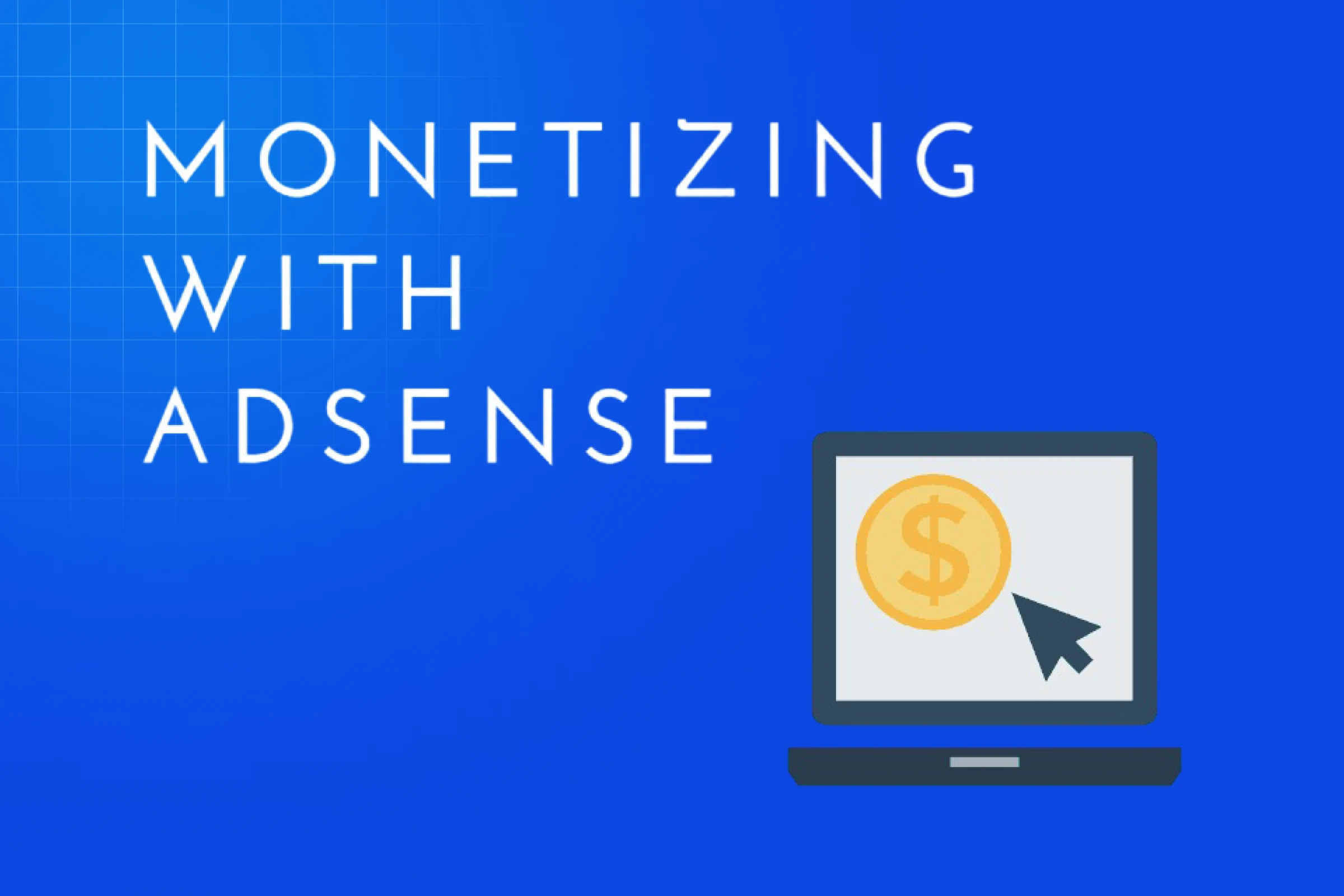 Google Adsense The Starting Line For Blog Monetization