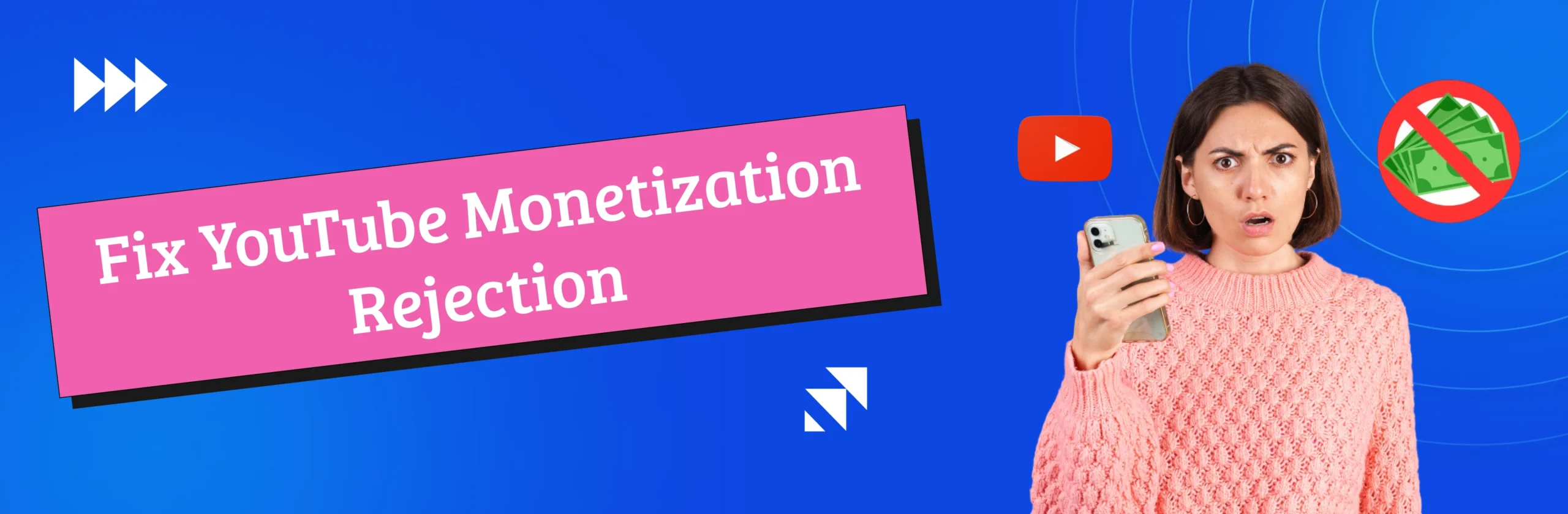 Youtube Monetization Rejected Here’s Step By Step Recovery Guide