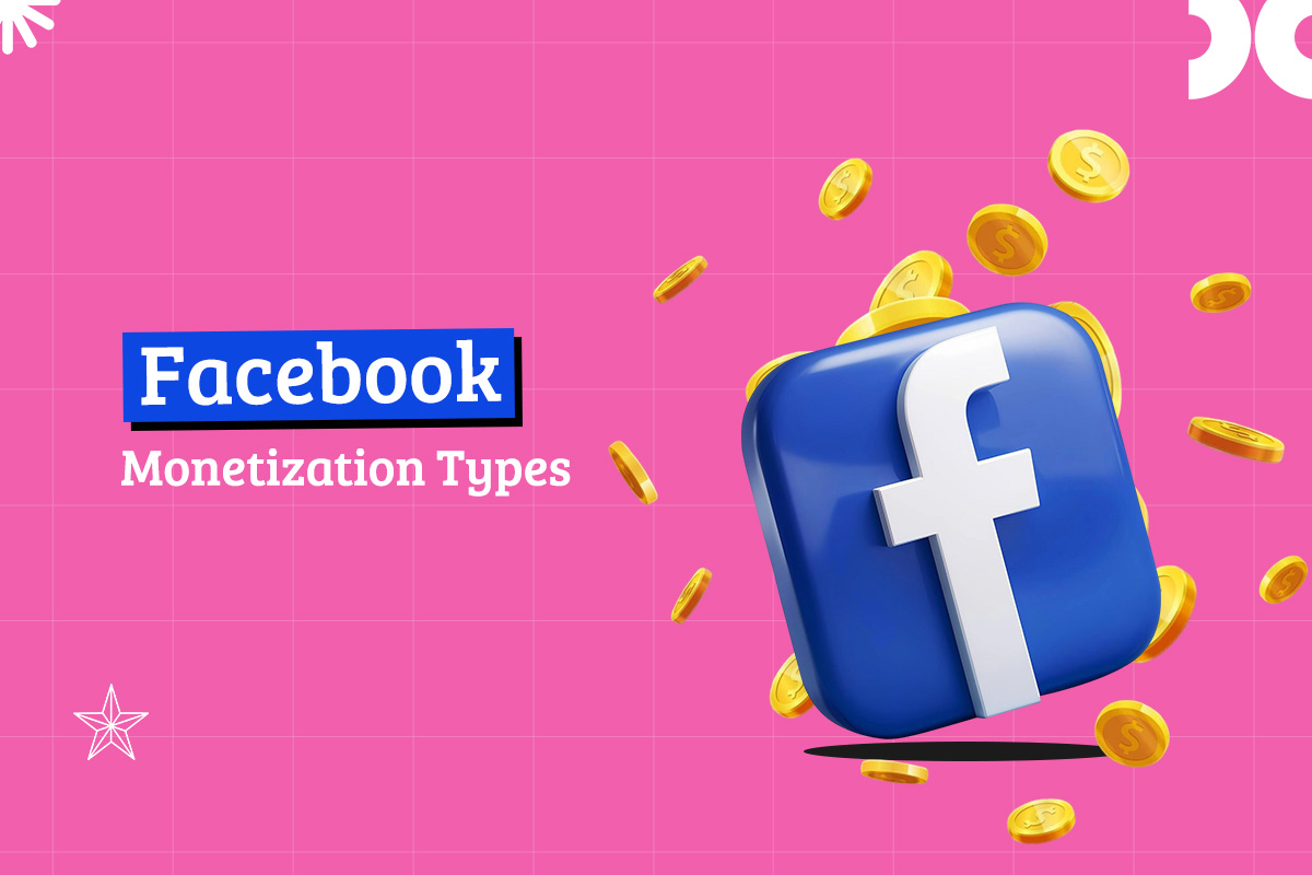 Facebook Monetization Types