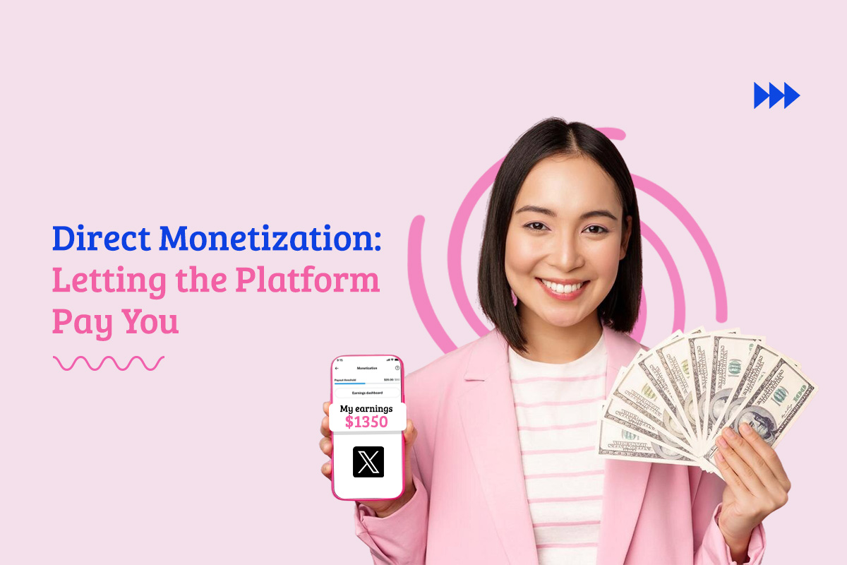 Direct Monetization Letting The Platform Pay You