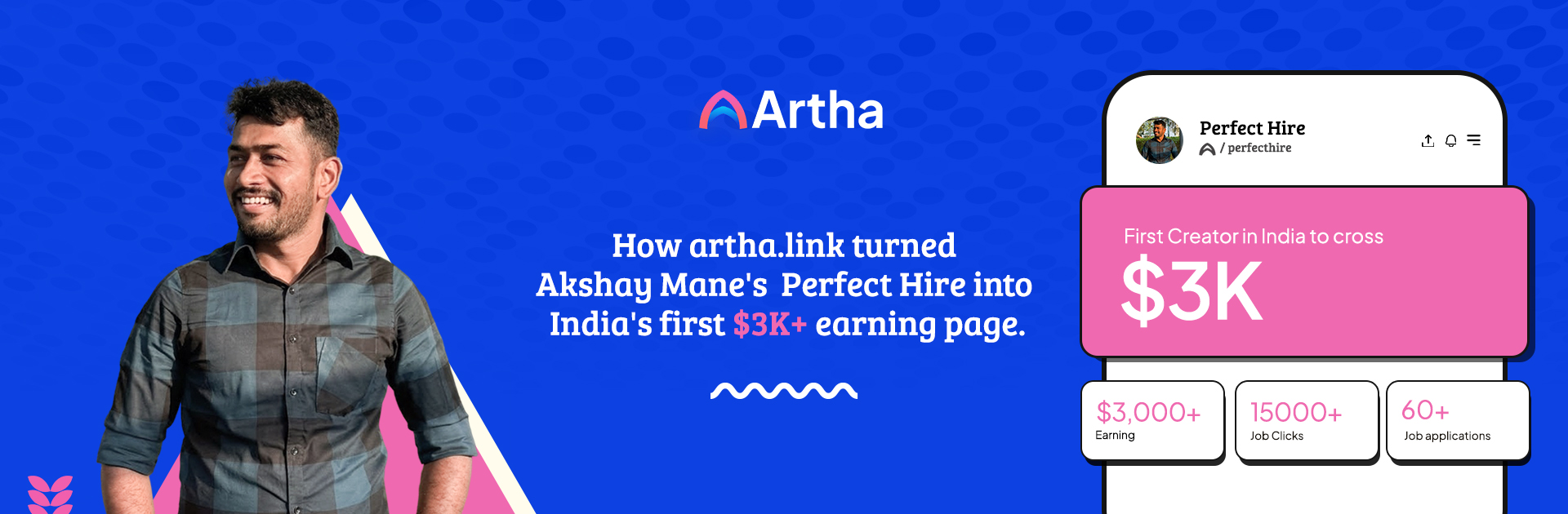 How artha.link turned Akshay Mane’s PerfectHire into India’s first $3K+ earning page.