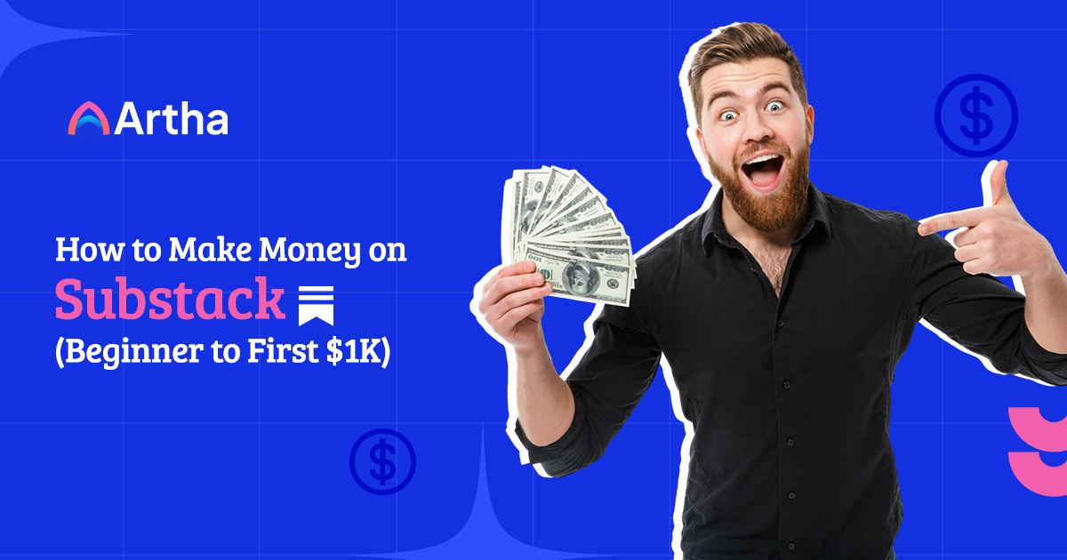 How to Make Money on Substack (Beginner to First $1K)